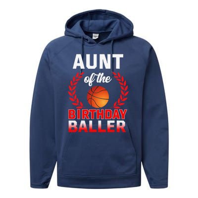 Aunt Of The Birthday Baller Basketball Theme Bday Party Performance Fleece Hoodie