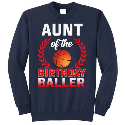 Aunt Of The Birthday Baller Basketball Theme Bday Party Sweatshirt