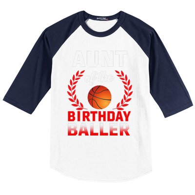 Aunt Of The Birthday Baller Basketball Theme Bday Party Baseball Sleeve Shirt