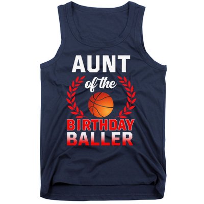 Aunt Of The Birthday Baller Basketball Theme Bday Party Tank Top