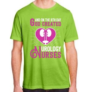 And On The 8th Day God Created Urology Nurses And Nursing Gift Adult ChromaSoft Performance T-Shirt