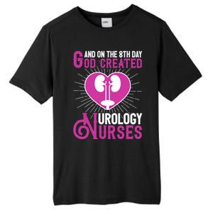 And On The 8th Day God Created Urology Nurses And Nursing Gift Tall Fusion ChromaSoft Performance T-Shirt