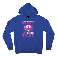 And On The 8th Day God Created Urology Nurses And Nursing Gift Hoodie