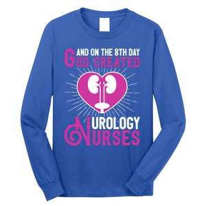 And On The 8th Day God Created Urology Nurses And Nursing Gift Long Sleeve Shirt