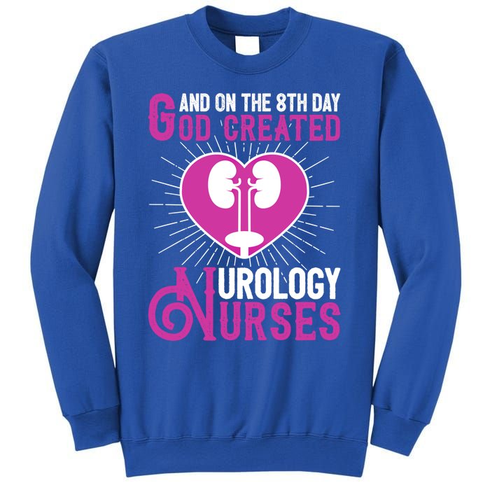 And On The 8th Day God Created Urology Nurses And Nursing Gift Sweatshirt