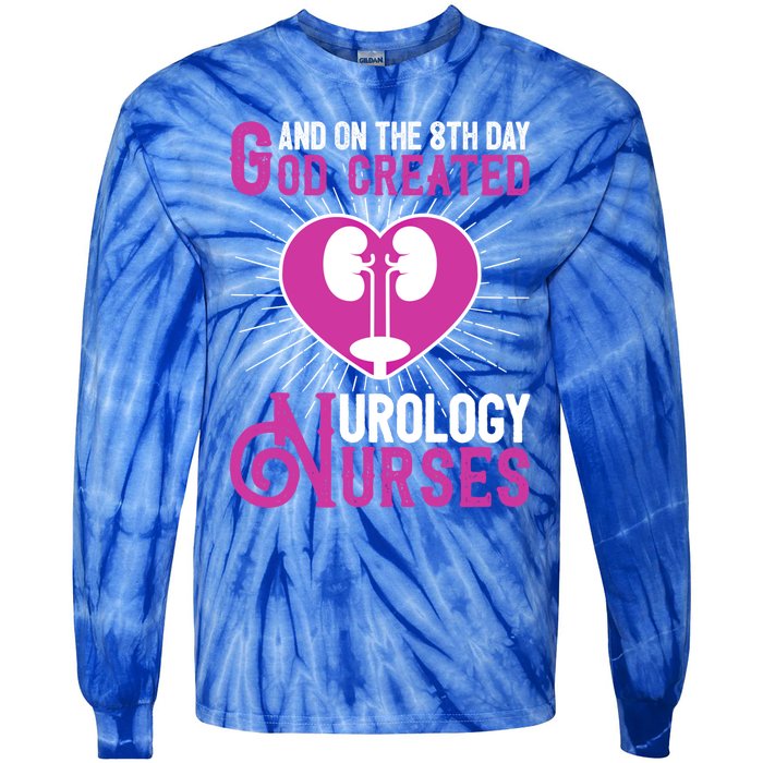 And On The 8th Day God Created Urology Nurses And Nursing Gift Tie-Dye Long Sleeve Shirt