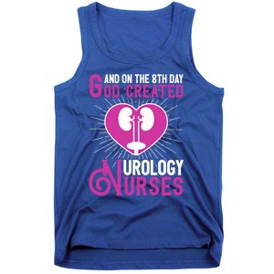 And On The 8th Day God Created Urology Nurses And Nursing Gift Tank Top