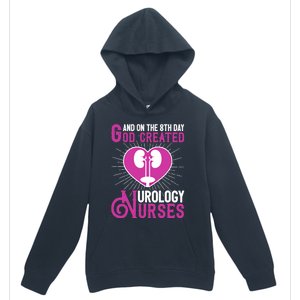 And On The 8th Day God Created Urology Nurses And Nursing Gift Urban Pullover Hoodie