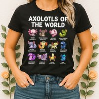 Axolotls Of The World Kawaii Types Of Axolotl Fish Womens T-Shirt