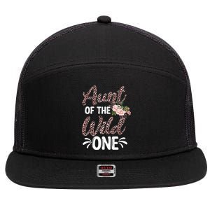 Aunt Of The Wild One Gift Zoo Themed 1st Birthday Auntie Gift 7 Panel Mesh Trucker Snapback Hat