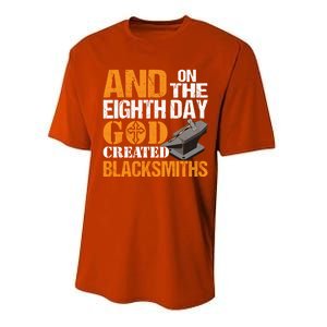 And On The Eighth Day God Created Blacksmiths Farrier Forger Gift Performance Sprint T-Shirt