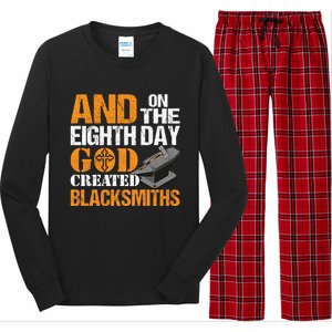 And On The Eighth Day God Created Blacksmiths Farrier Forger Gift Long Sleeve Pajama Set