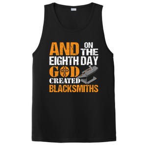 And On The Eighth Day God Created Blacksmiths Farrier Forger Gift PosiCharge Competitor Tank