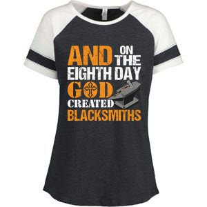 And On The Eighth Day God Created Blacksmiths Farrier Forger Gift Enza Ladies Jersey Colorblock Tee