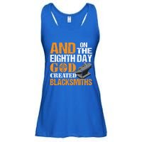 And On The Eighth Day God Created Blacksmiths Farrier Forger Gift Ladies Essential Flowy Tank