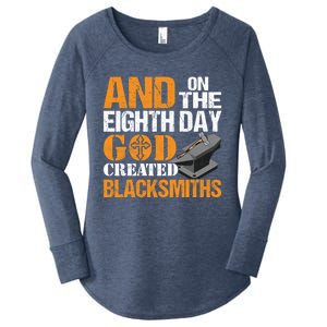 And On The Eighth Day God Created Blacksmiths Farrier Forger Gift Women's Perfect Tri Tunic Long Sleeve Shirt