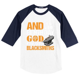 And On The Eighth Day God Created Blacksmiths Farrier Forger Gift Baseball Sleeve Shirt