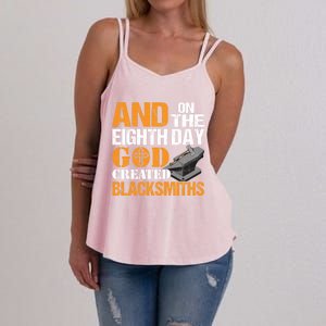 And On The Eighth Day God Created Blacksmiths Farrier Forger Gift Women's Strappy Tank