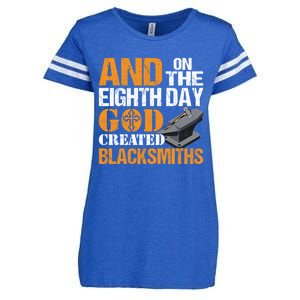 And On The Eighth Day God Created Blacksmiths Farrier Forger Gift Enza Ladies Jersey Football T-Shirt