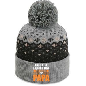 And On The Eighth Day God Created The Papa Grandpa Papa Gift The Baniff Cuffed Pom Beanie