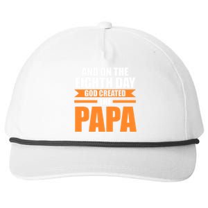 And On The Eighth Day God Created The Papa Grandpa Papa Gift Snapback Five-Panel Rope Hat