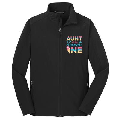 Aunt Of The Sweet One Ice Cream 1st First Family Birthday Cool Gift Core Soft Shell Jacket