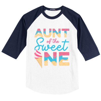 Aunt Of The Sweet One Ice Cream 1st First Family Birthday Cool Gift Baseball Sleeve Shirt