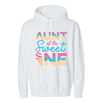 Aunt Of The Sweet One Ice Cream 1st First Family Birthday Cool Gift Garment-Dyed Fleece Hoodie