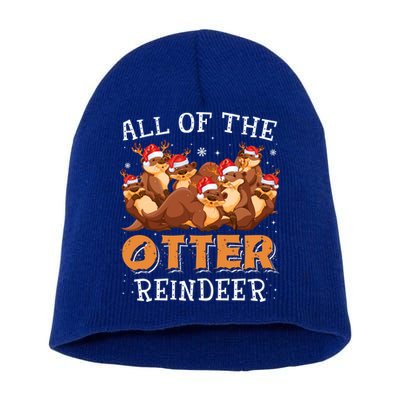 All Of The Otter Reindeer Christmas Funny Cute Gift Short Acrylic Beanie