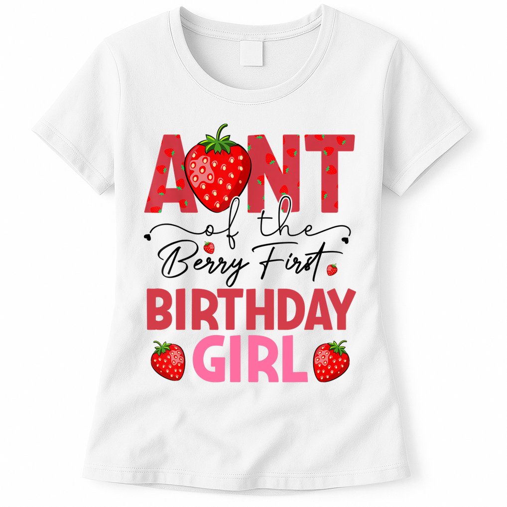 Aunt Of The Berry First Birthday Gifts Sweet Strawberry Womens T-Shirt