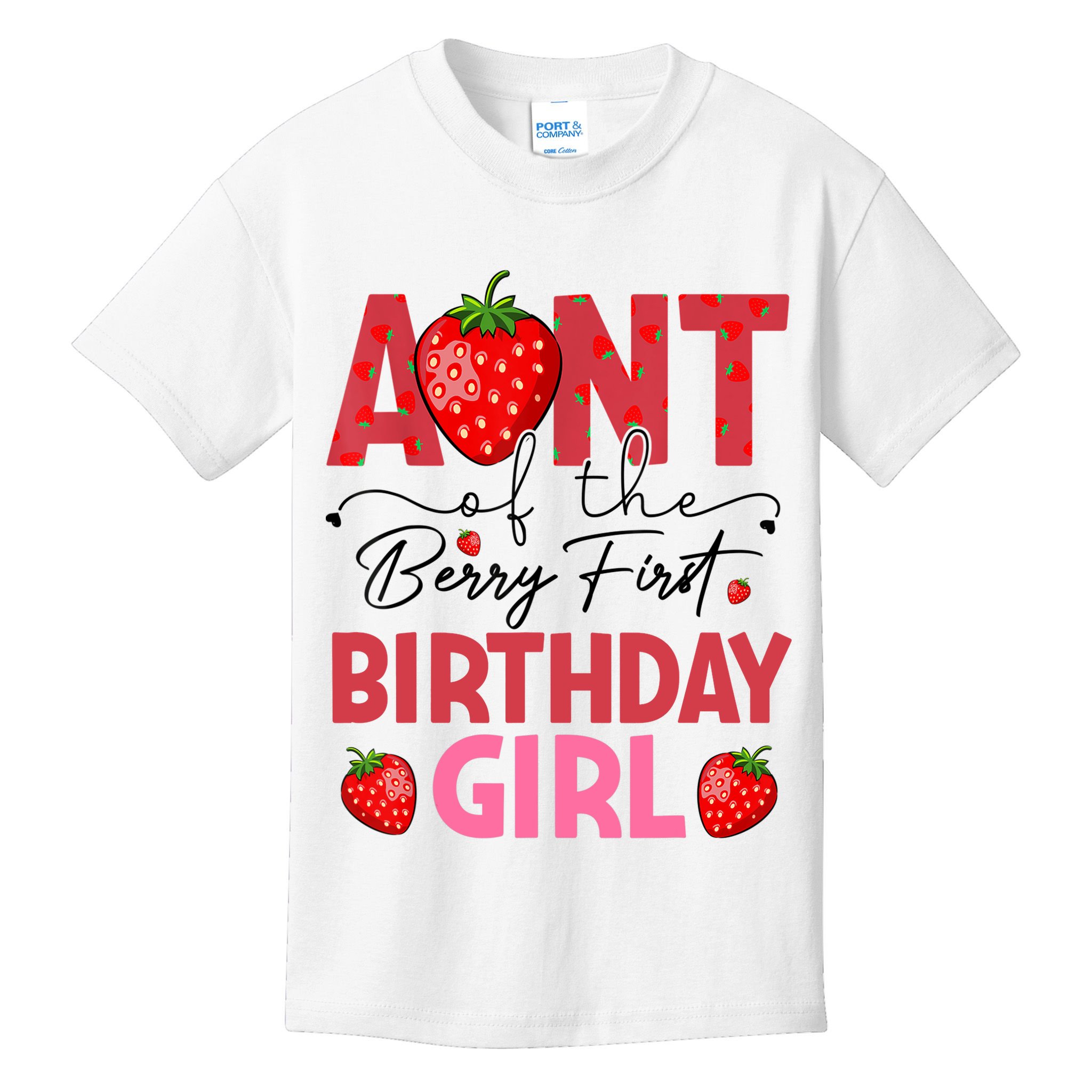 Aunt Of The Berry First Birthday Gifts Sweet Strawberry Kids T-Shirt