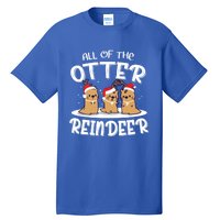 All Of The Otter Reindeer Christmas Otter Lover Cute Gift Tall T-Shirt