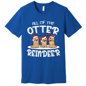 All Of The Otter Reindeer Christmas Otter Lover Cute Gift Premium T-Shirt