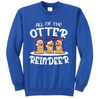 All Of The Otter Reindeer Christmas Otter Lover Cute Gift Tall Sweatshirt