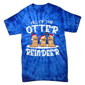 All Of The Otter Reindeer Christmas Otter Lover Cute Gift Tie-Dye T-Shirt