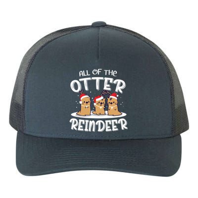 All Of The Otter Reindeer Christmas Otter Lover Cute Gift Yupoong Adult 5-Panel Trucker Hat