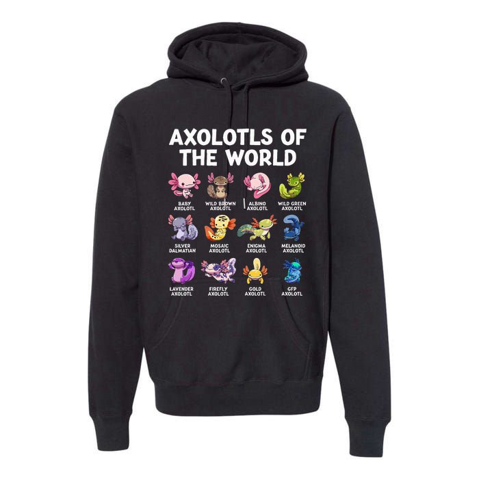 Axolotls Of The World Kawaii Types Of Axolotl Fish Amphibian Premium Hoodie