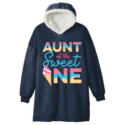 Aunt Of The Sweet One Ice Cream 1st First Family Birthday Gift Hooded Wearable Blanket