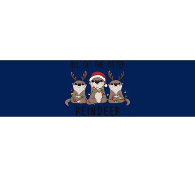 All of the Otter Reindeer Cute Christmas Animal Otter Pun Bumper Sticker