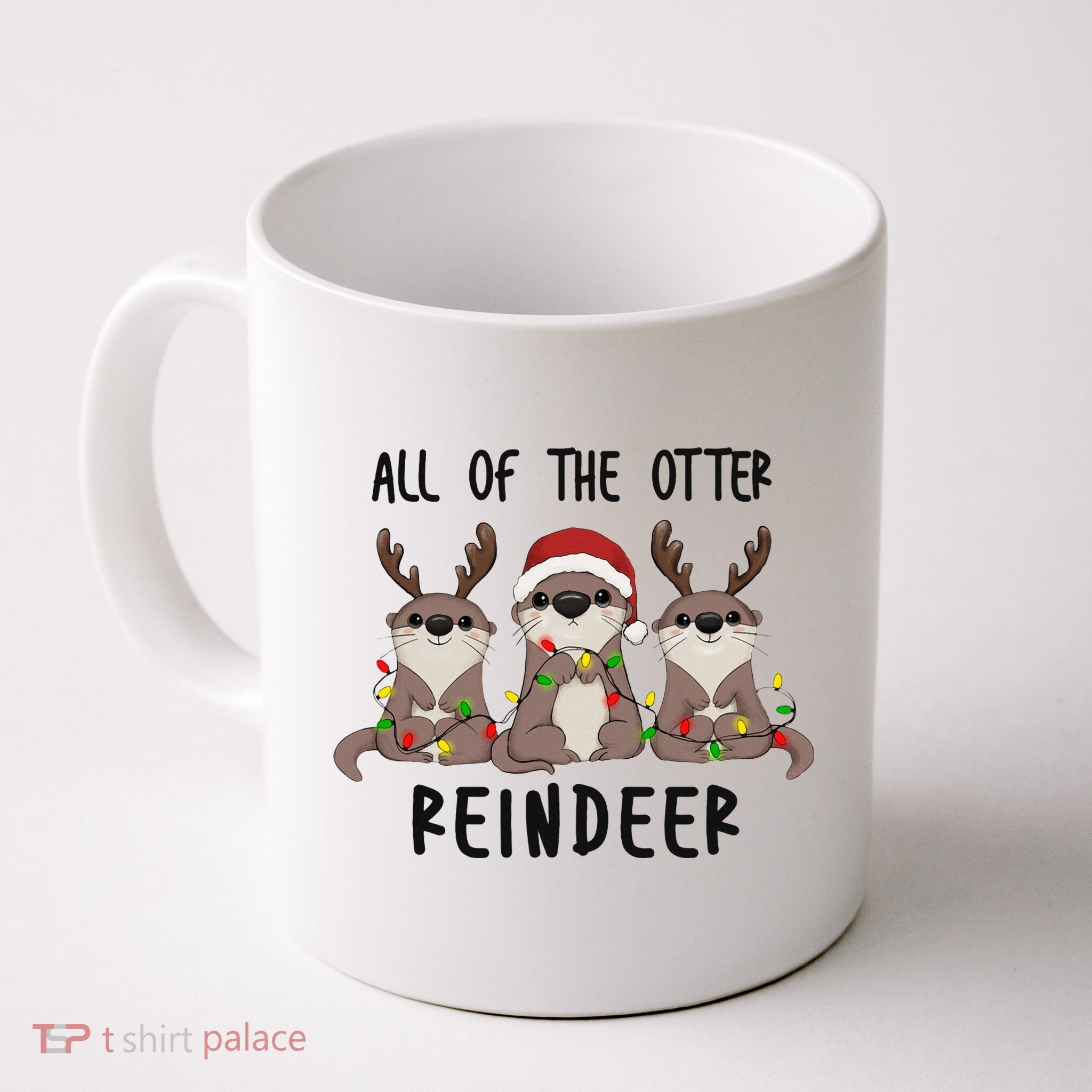 All of the Otter Reindeer Cute Christmas Animal Otter Pun Mug