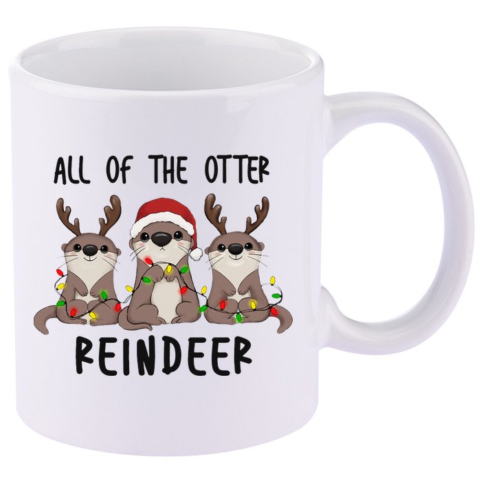 All of the Otter Reindeer Cute Christmas Animal Otter Pun 11oz C Handle Ceramic Mug