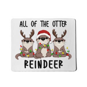 All of the Otter Reindeer Cute Christmas Animal Otter Pun Mousepad