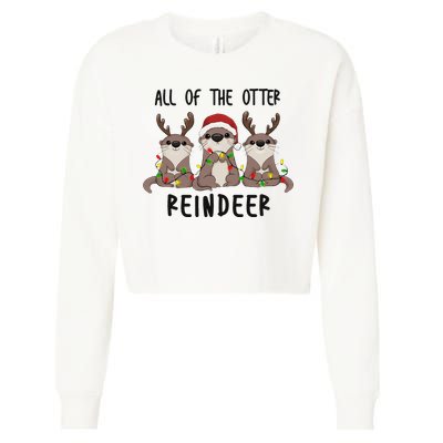 All of the Otter Reindeer Cute Christmas Animal Otter Pun Cropped Pullover Crew