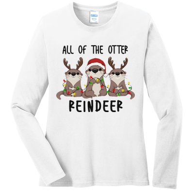 All of the Otter Reindeer Cute Christmas Animal Otter Pun Ladies Long Sleeve Shirt