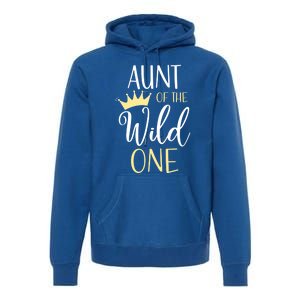 Aunt Of The Wild One First Birthday Matching Family Funny Gift Premium Hoodie