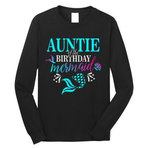 Auntie Of The Birthday Mermaid Matching Family Long Sleeve Shirt