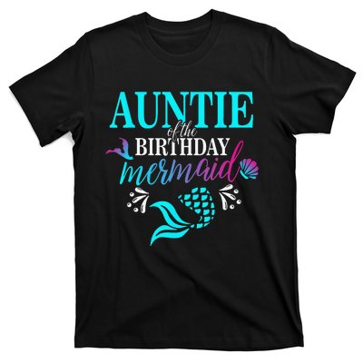 Auntie Of The Birthday Mermaid Matching Family T-Shirt