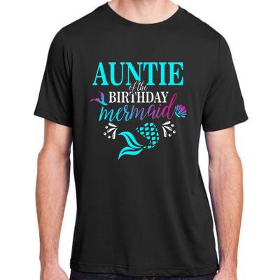 Auntie Of The Birthday Mermaid Matching Family Adult ChromaSoft Performance T-Shirt