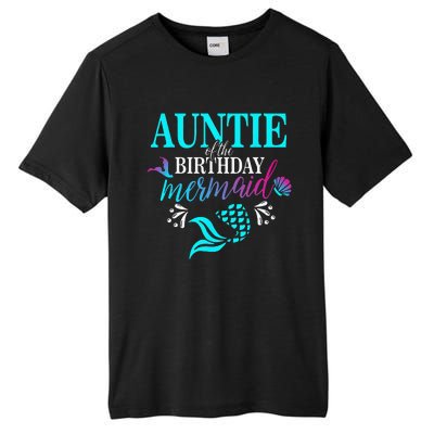 Auntie Of The Birthday Mermaid Matching Family Tall Fusion ChromaSoft Performance T-Shirt