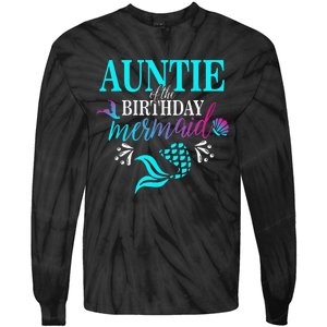 Auntie Of The Birthday Mermaid Matching Family Tie-Dye Long Sleeve Shirt